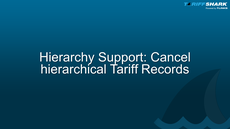Cancel Hierarchical Tariff Records
